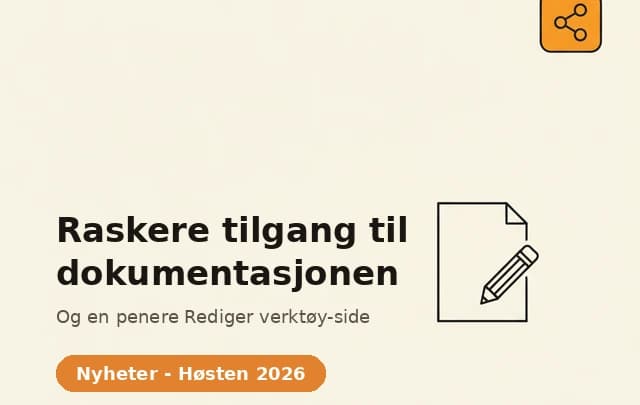 Raskere tilgang til dokumentasjonen, og en penere Rediger verktøy-side