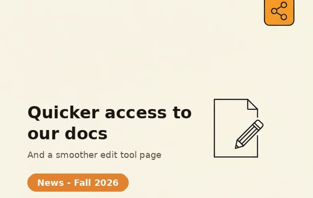 Quicker access to our docs, and a smoother edit tool page